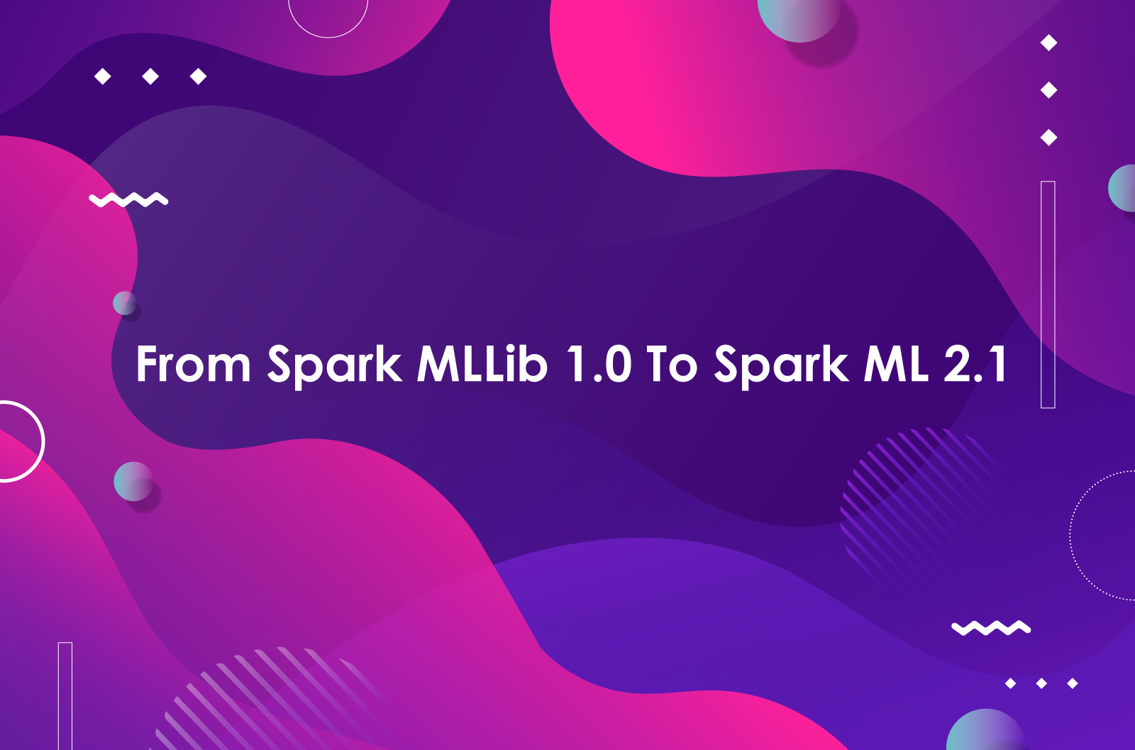 From Spark MLLib 1.0 to Spark ML 2.1