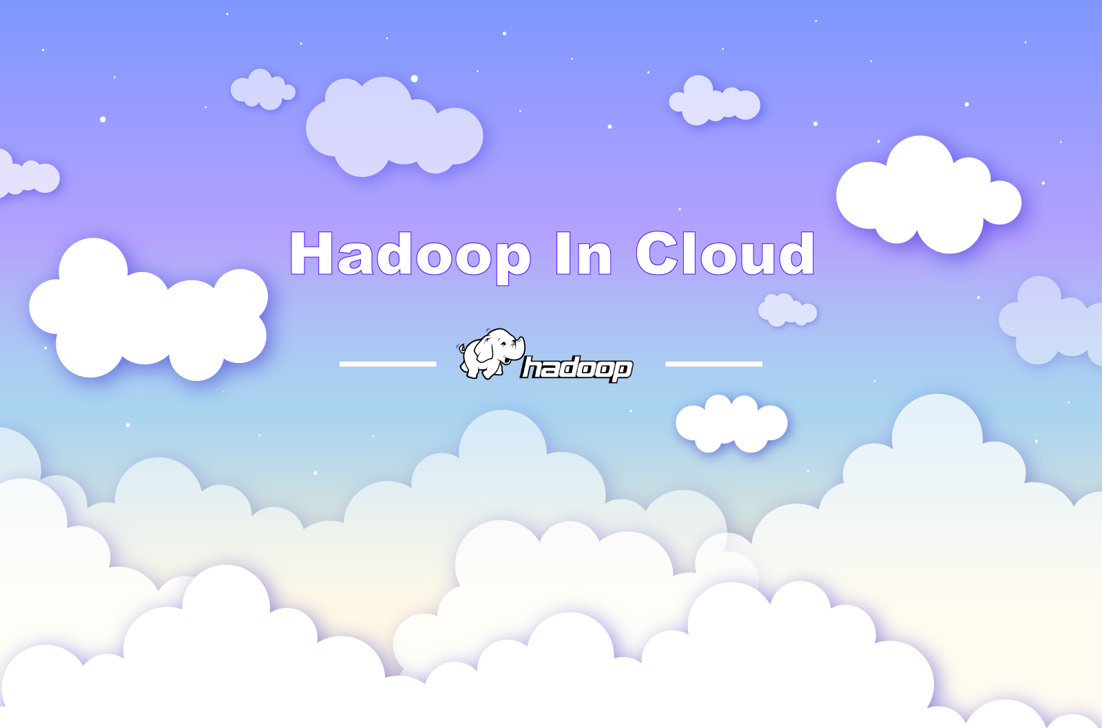 Hadoop in Cloud — Plenty of Choices