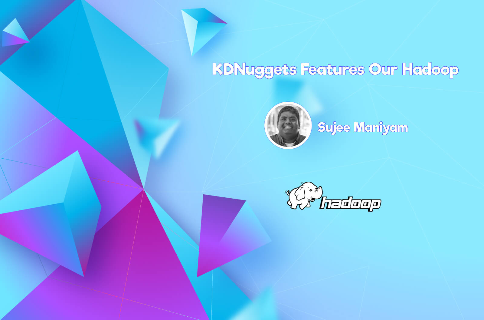 KDNuggets Features our Hadoop Workshop by Sujee Maniyam (2015-04 Apr)