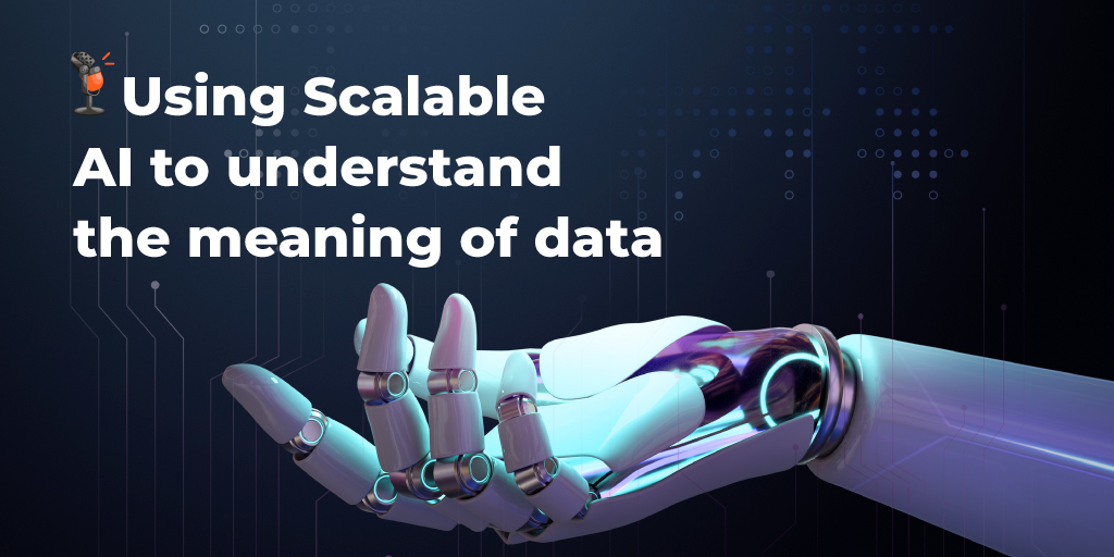 Using Scalable AI to understand the meaning of data – Mark Kerzner (podcast)